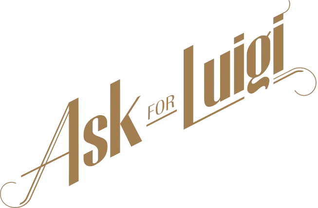 Ask for Luigi
